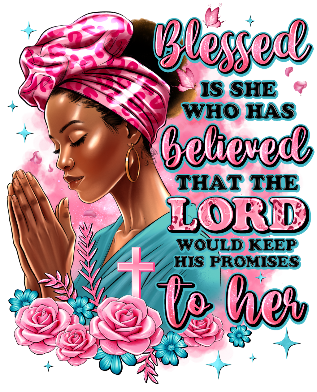 Customized Women's T-Shirt - Blessed Is She Who Has Believed
