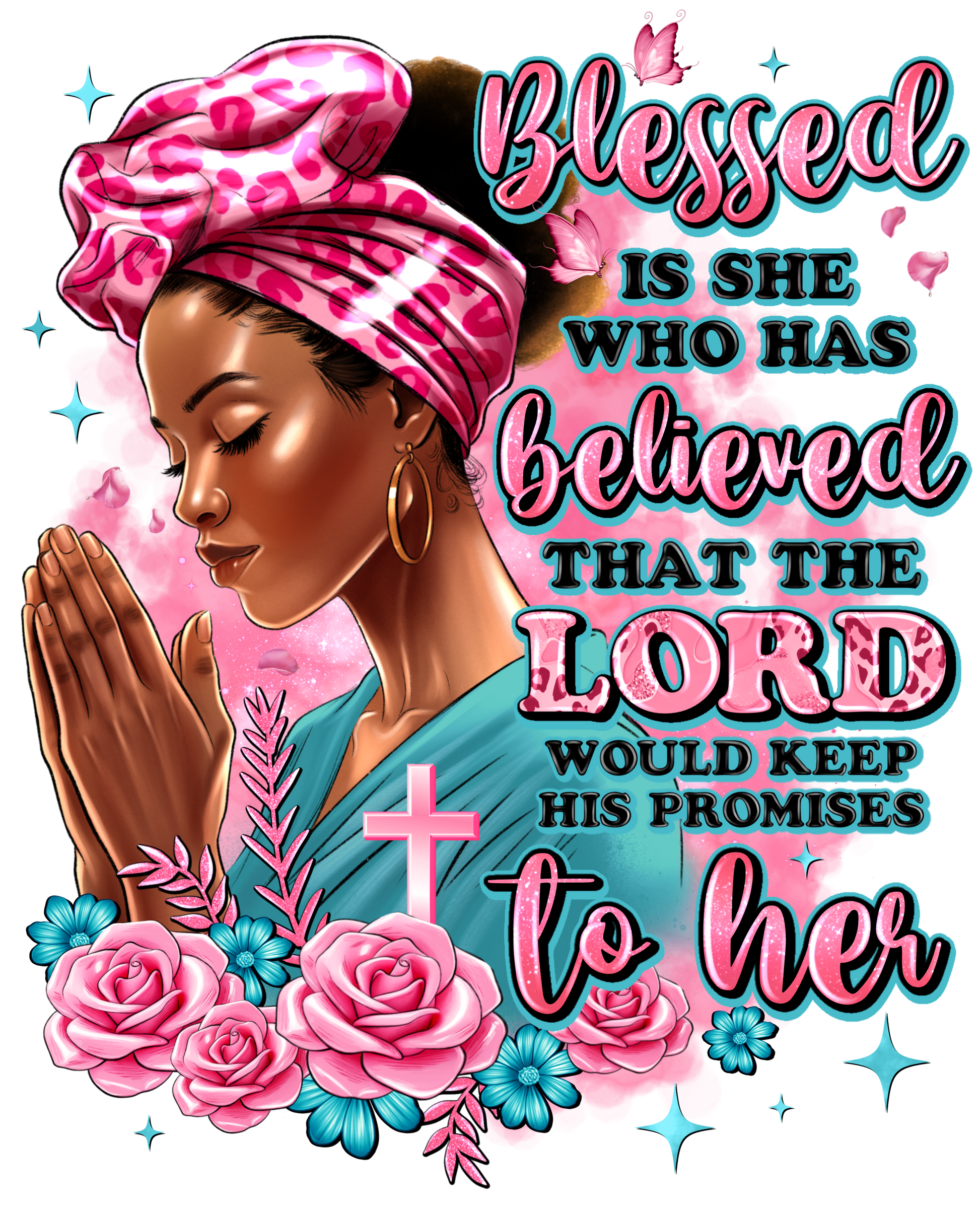 Customized Women's T-Shirt - Blessed Is She Who Has Believed